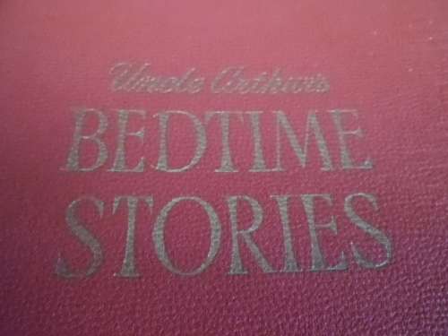 Uncle Arthur's Bedtime Stories.  5 Volume Set. 1951. Bound in the Union of South Africa