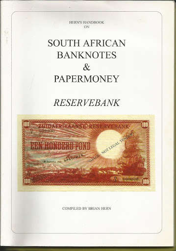 SA BANKNOTES & PAPERMONEY-RESERVEBANK AND PRESERVEBANK  compiled by Brian Hern May 2010