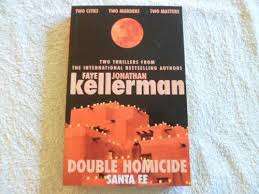 Double Homicide - Santa Fe / Double Homicide - Boston - Jonathan Kellerman