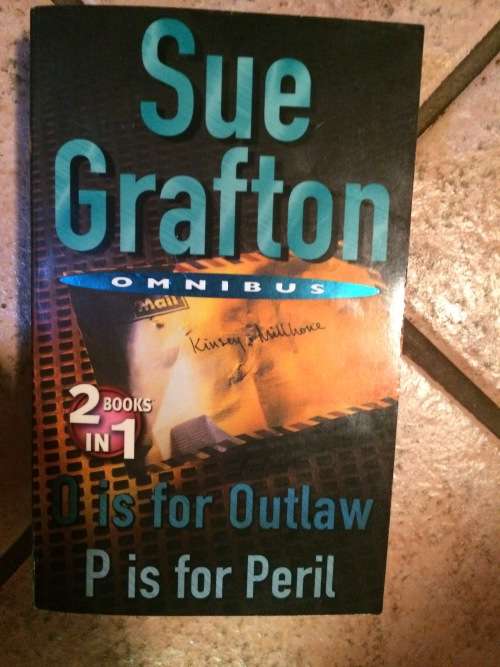 Sue Grafton Omnibus - O is for Outlaw/P is for Peril