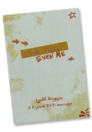 Home Free - Even Me DVD - Louie Giglio