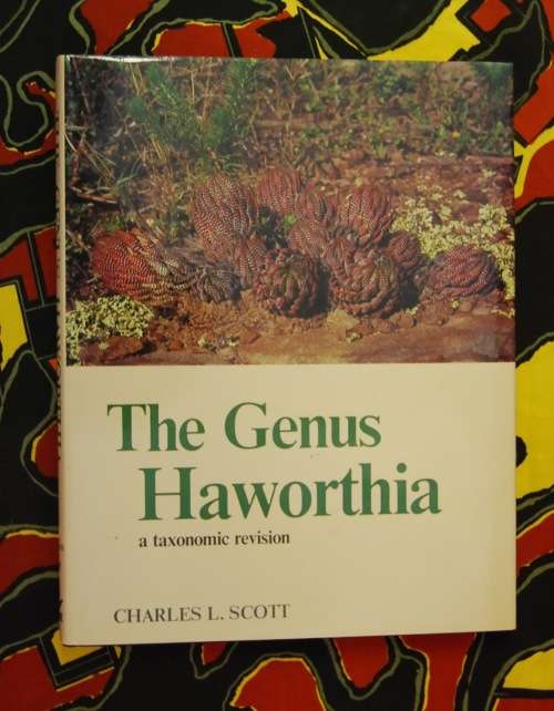 The Genus Haworthia A Taxonomic Revision Charles L. Scott