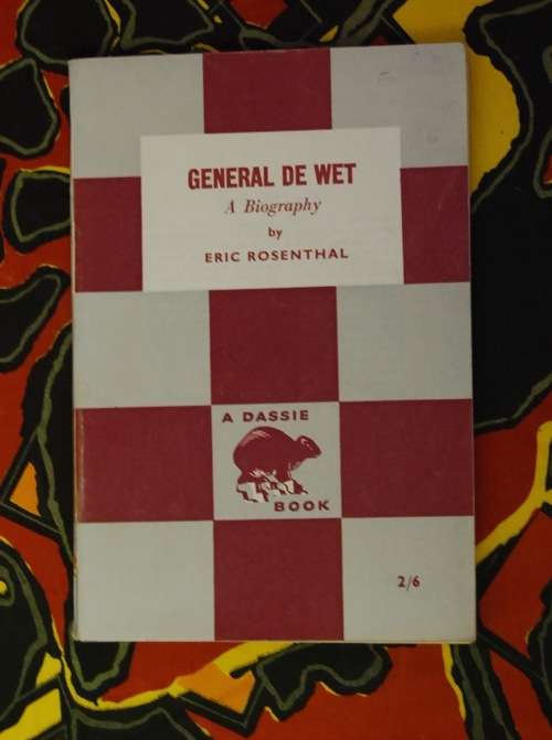 General De Wet A Biography By Eric Rosenthal