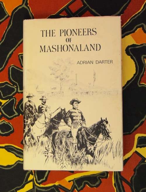 Pioneers Of Mashonaland Adrian Darter