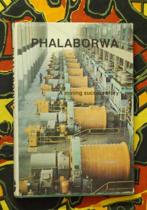 Phalaborwa A Mining Success Story