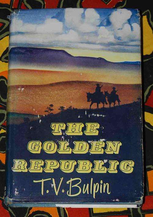 The Golden Republic by T.V Bulpin