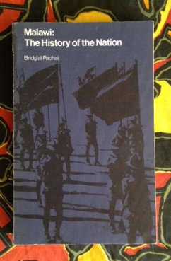 Malawi: The History of a Nation by Bridglai Pachai