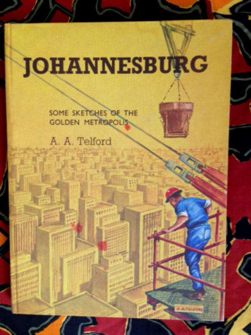 Johannesburg by A.A. Telford