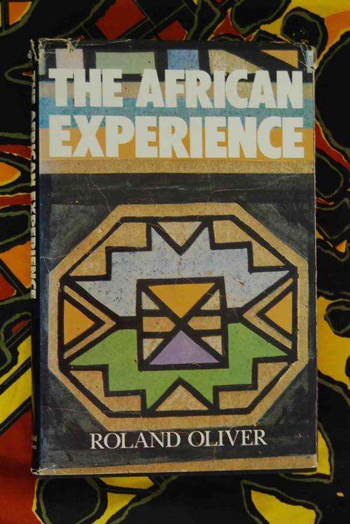 The African Experience By Roland Oliver