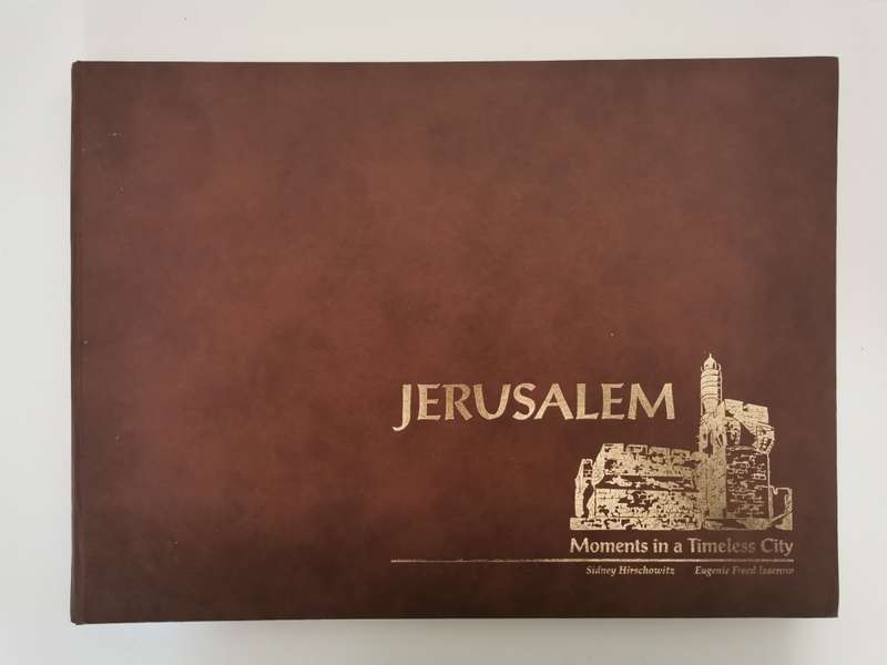 Jerusalem : Moments in a timeless city large hardcover book