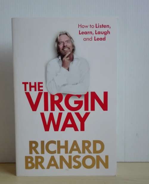 The Virgin Way: How to Listen, Learn, Laugh and Lead Paperback 2014 by Sir Richard Branson