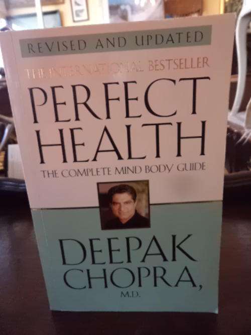 Perfect Health: Deepak Chopra