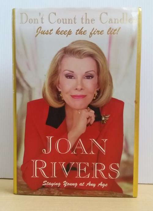 Don't Count the Candles by Joan Rivers (Hardcover)