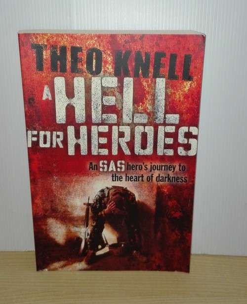 A Hell for Heroes by Theodore Knell