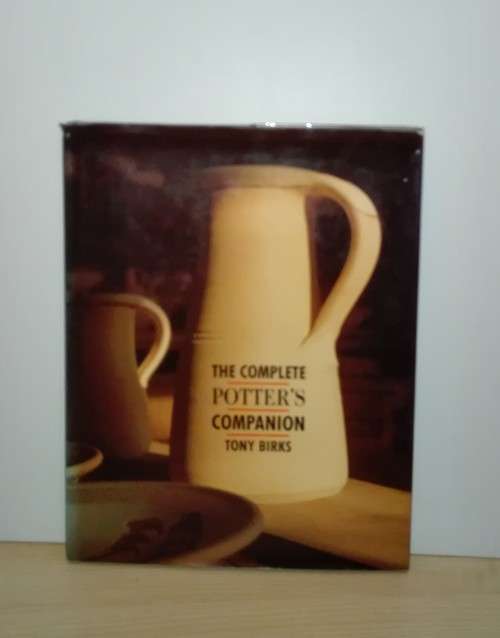 The Complete Potters Companion by Tony Birks