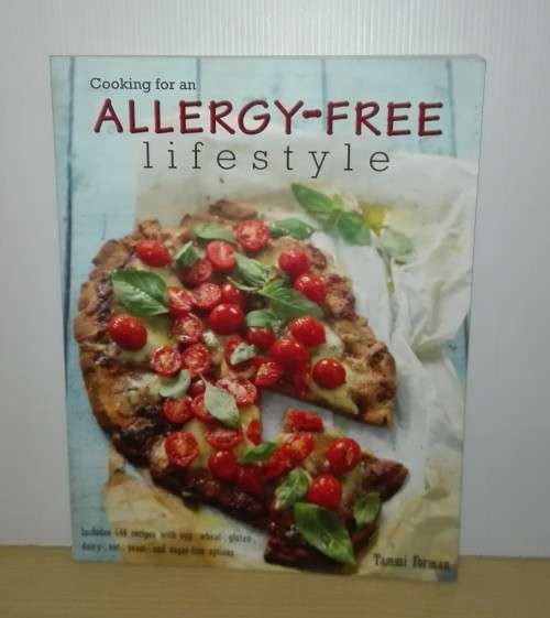 Cooking for an Allergy-Friendly Lifestyle by Tammi Forman