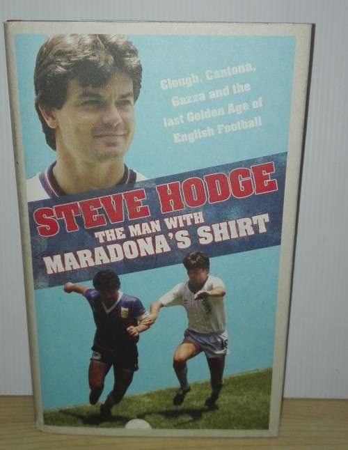 The Man With Maradona`s Shirt by Steve Hodge