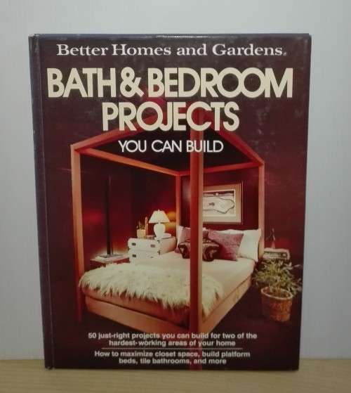 Better Homes & Gardens : Bath & Bedroom Projects You can Build (Hardcover)