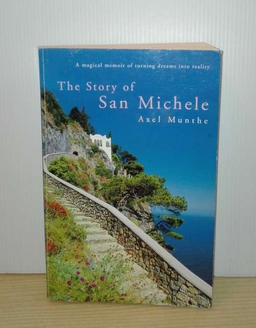 The Story of San Michele by Axel Munthe