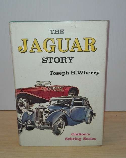 The Jaguar Story Hardcover - 1975 by Joseph H. WHERRY