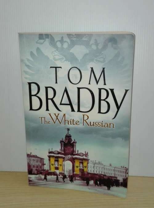 The White Russian by Tom Bradby