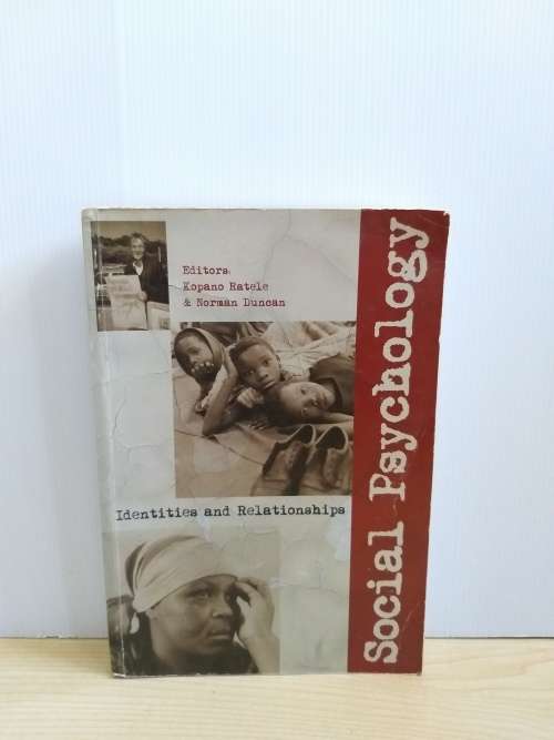 Social Psychology: Identities and Relationships: Kopano Ratele, Norman Duncan
