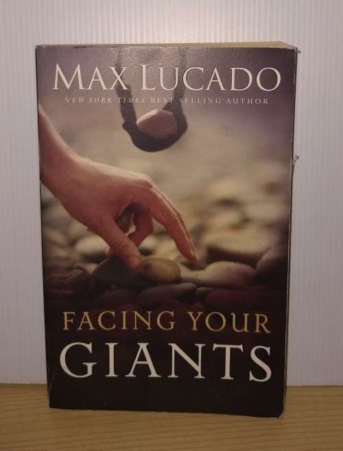 Facing Your Giants by Max Lucado