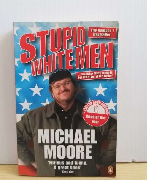 Stupid White Men by Michael Moore
