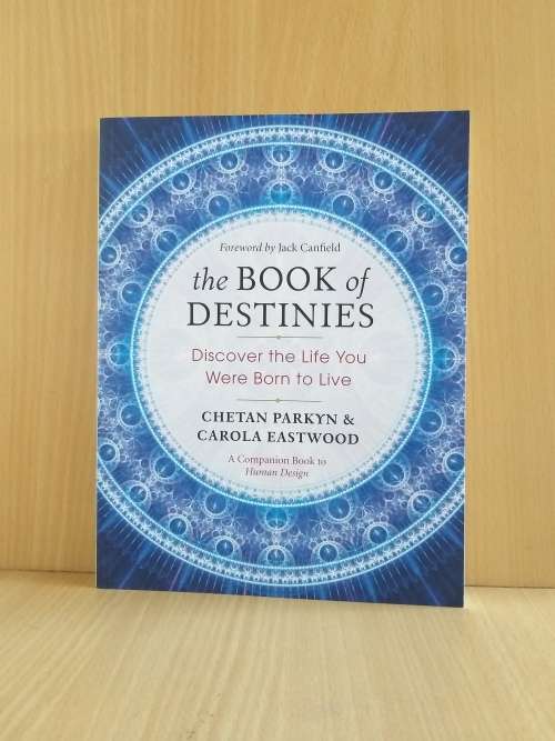The Book of Destinies: Discover the Life You Were Born to Live:Chetan Parkyn, Carola Eastwood