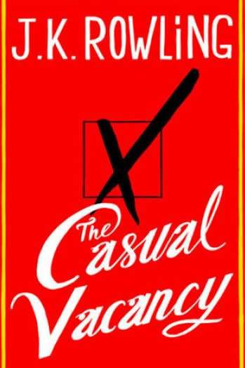 The Casual Vacancy by J.K. Rowling (Hardcover)