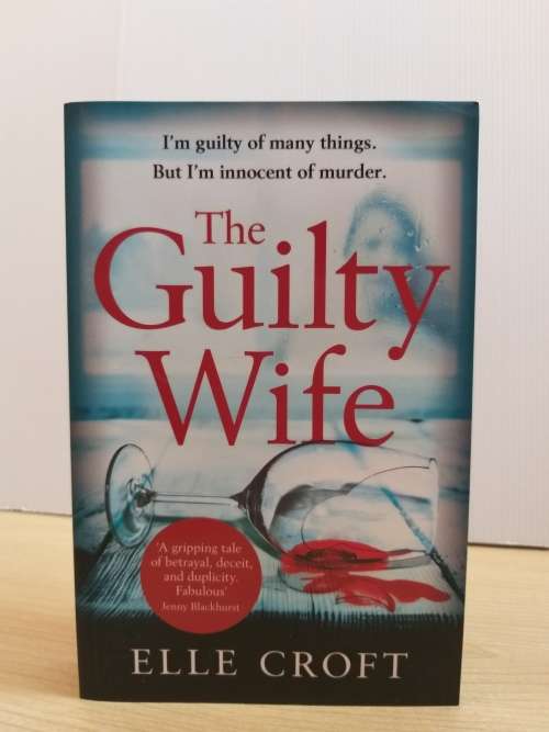 The Guilty Wife by Elle Croft (Paperback)