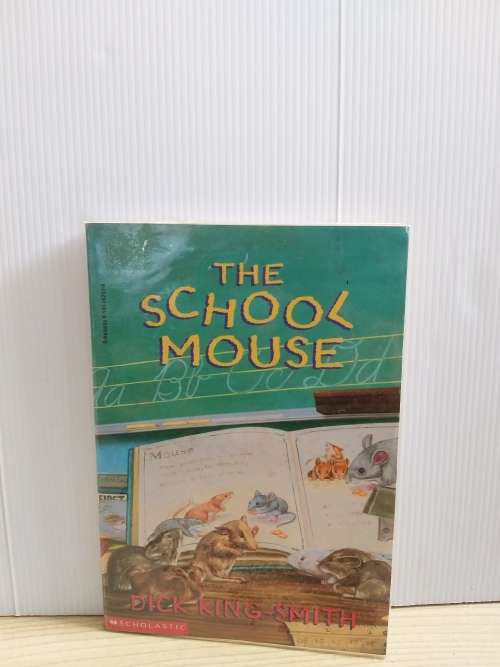 The School Mouse by Dick King-Smith