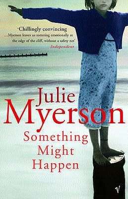 Something Might Happen by Julie Myerson (Paperback)