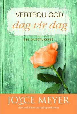 Vertrou God Dag Vir Dag (Afrikaans, Paperback) Joyce Meyer