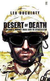 Desert of Death: A Soldier's Journey from Iraq to Afghanistan: by Leo Docherty (Hardcover)