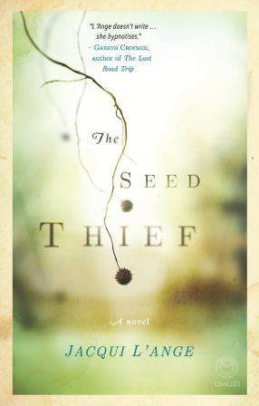 The Seed Thief by Jacqui L'Ange (Paperback)