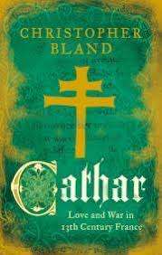 Cathar by Christopher Bland (Paperback)