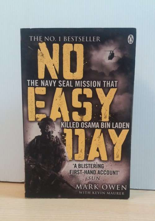 No Easy Day: The Firsthand Account of the Mission That Killed Osama Bin Laden: Mark Owen