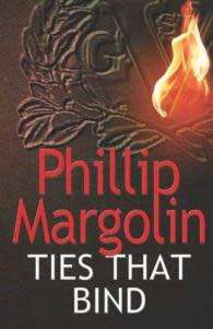 Ties That Bind by Phillip Margolin (Paperback)