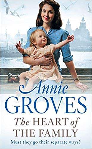 The Heart of the Family by Annie Groves (Paperback)