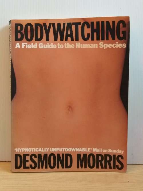 Bodywatching by Desmond Morris (Paperback)