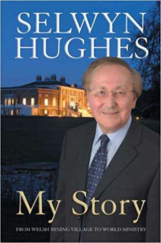 Selwyn Hughes: My Story by Selwyn Hughes (Paperback)