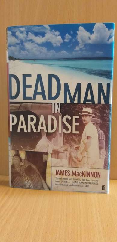 Dead Man in Paradise by James MacKinnon (Hardcover)