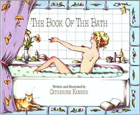 The Book of the Bath  by Catherine Kanner (Hardcover)
