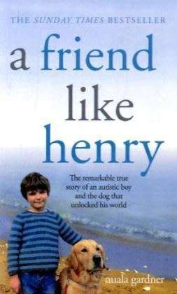 A Friend Like Henry by Nuala Gardner (Paperback)