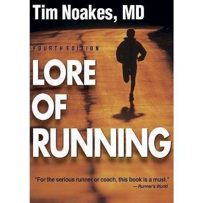 Lore of Running by Tim Noakes, MD (Paperback) Fourth Edition