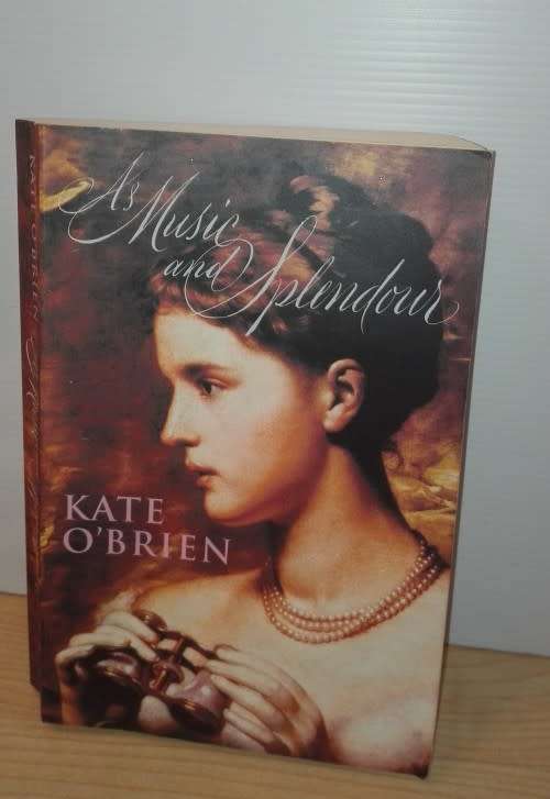 As Music and Splendour by Kate O`Brien