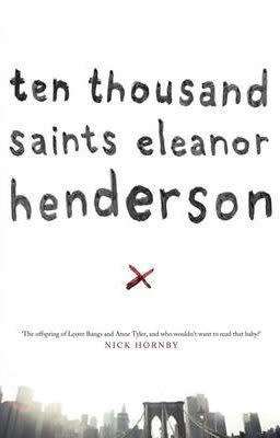 Ten Thousand Saints by Eleanor Henderson (Paperback)