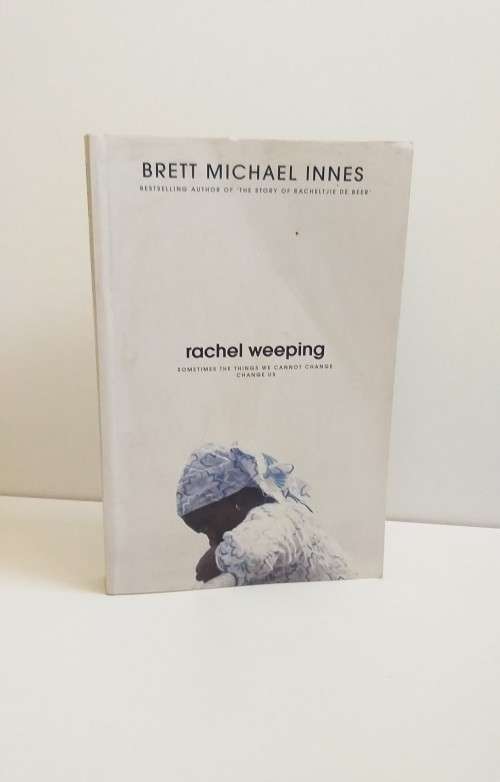 Rachel Weeping by Brett Michael Innes (Paperback)