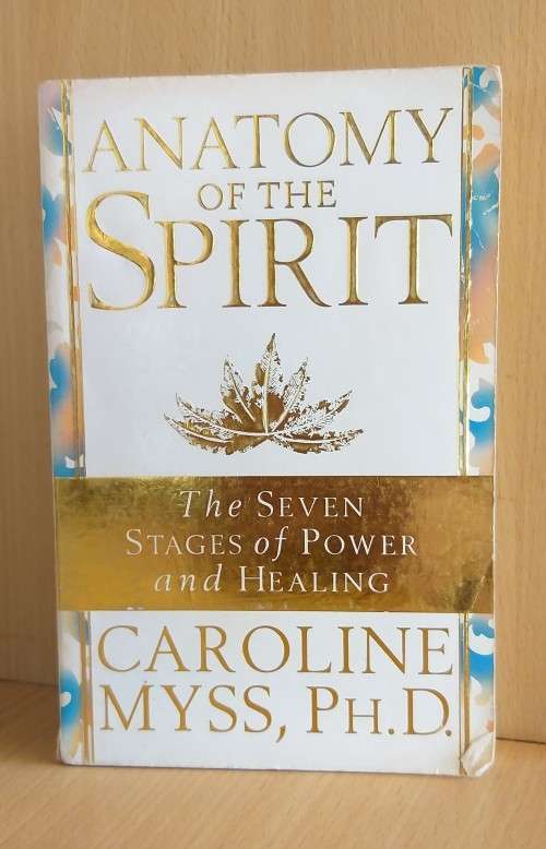 Anatomy of the Spirit: Caroline Myss (Paperback)